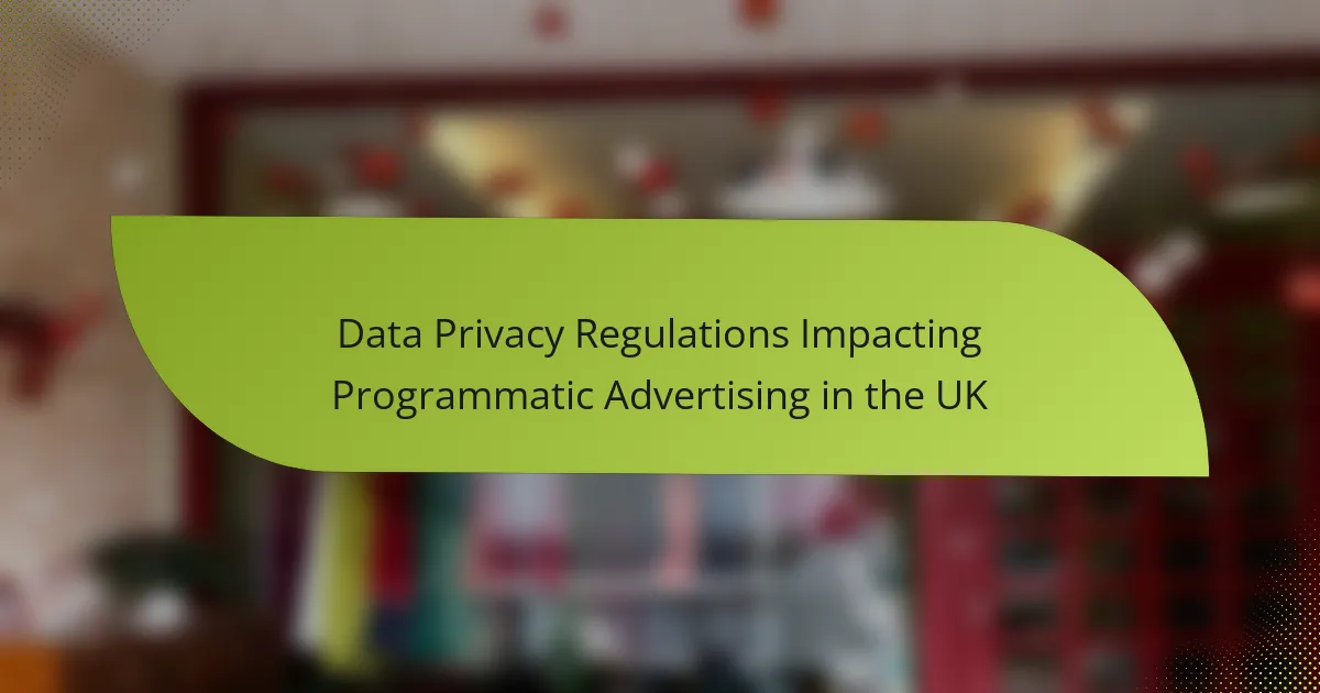 Data Privacy Regulations Impacting Programmatic Advertising in the UK