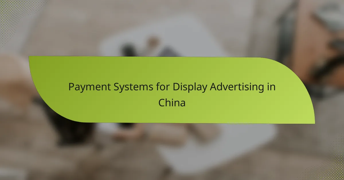 Payment Systems for Display Advertising in China