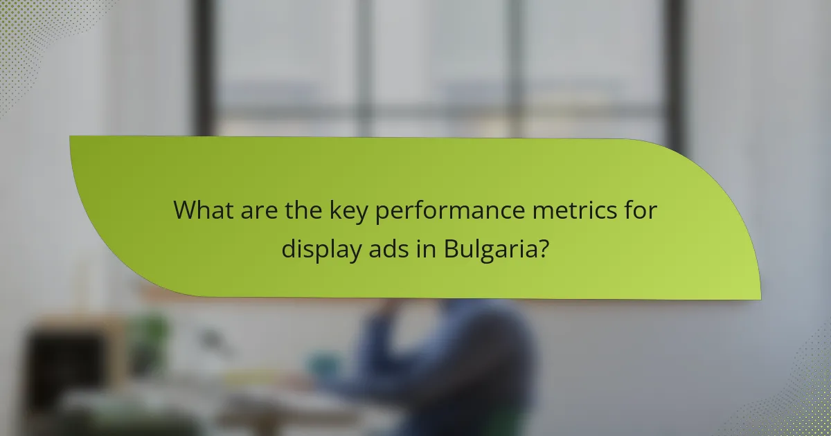 What are the key performance metrics for display ads in Bulgaria?